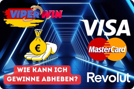 ViperWin Auszahlung – Online Casino Gewinne abheben mit Visa, Mastercard und Revolut in nur wenigen Minuten